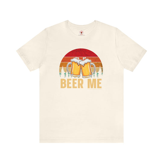 Beer Me T-Shirt