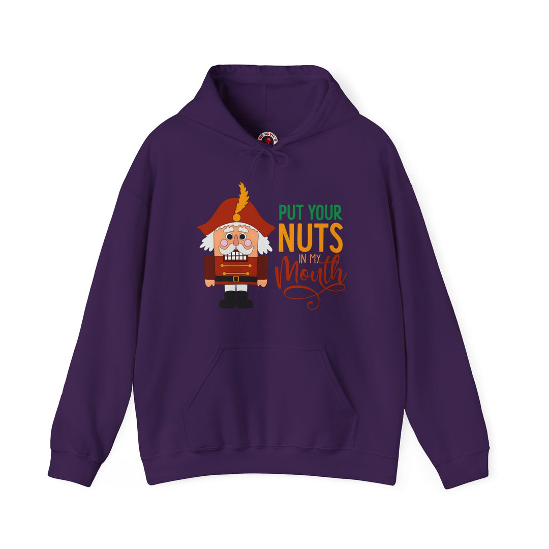 Put Your Nuts In My Mouth Hooded Sweatshirt