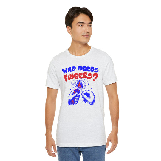 Who Needs Fingers T-Shirt
