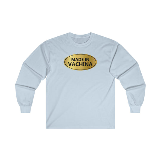 Made in Vachina Long Sleeve Tee