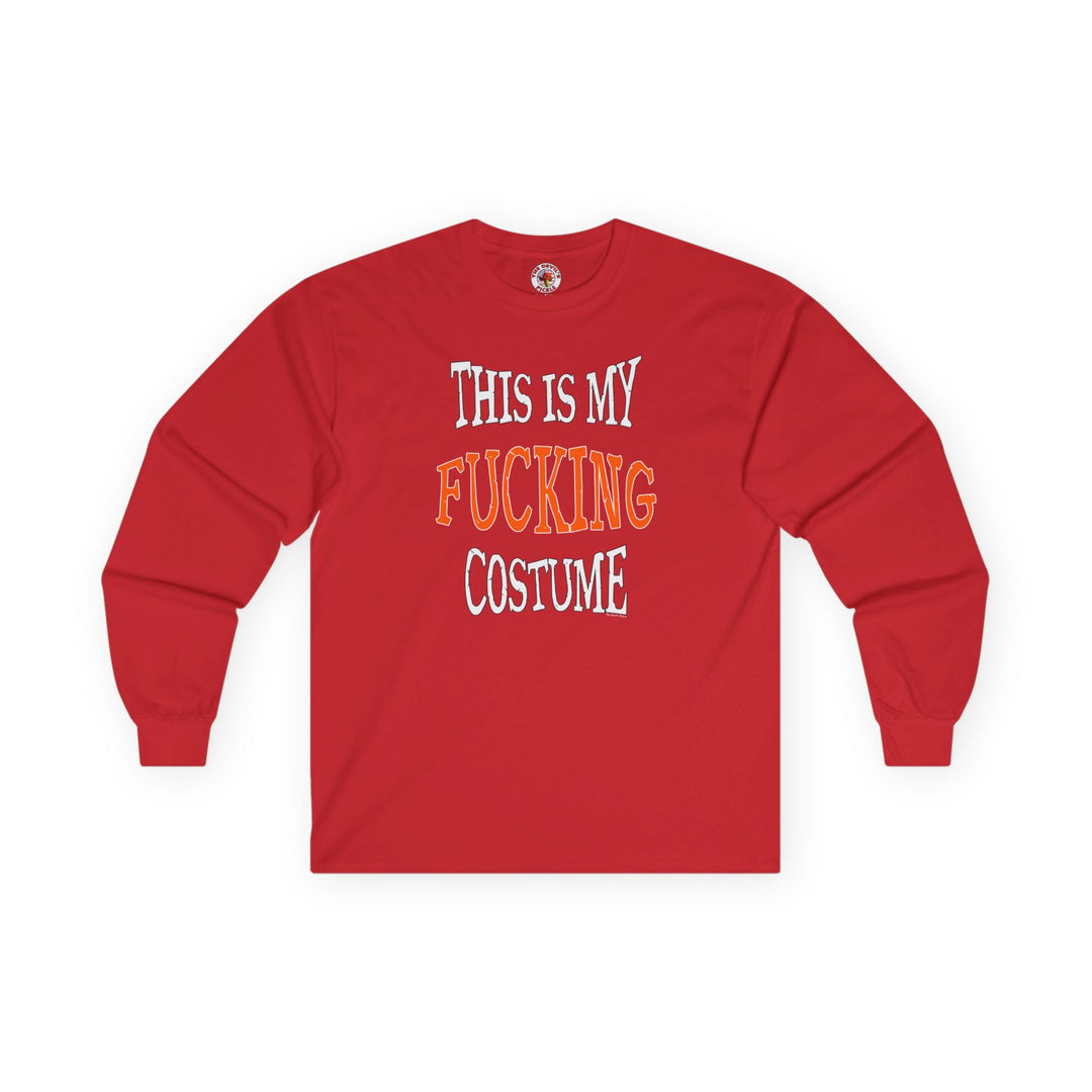 This Is My Fucking Costume Long Sleeve Tee