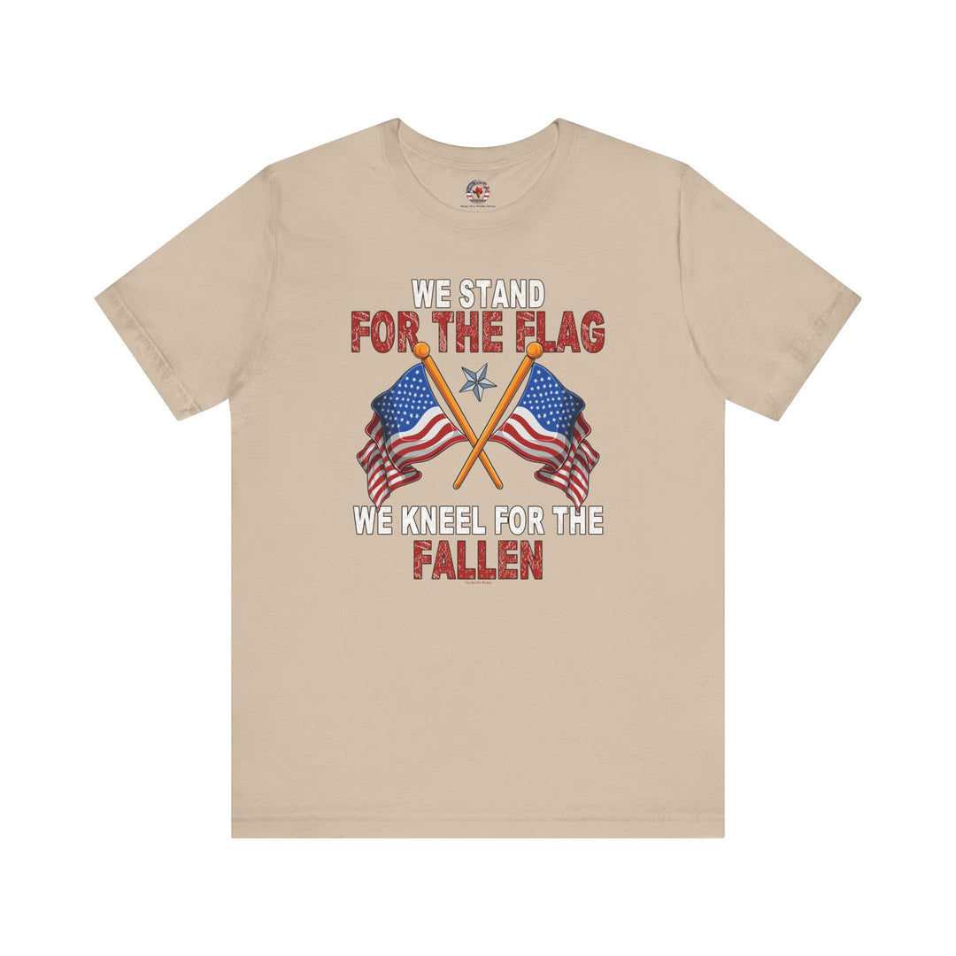 We Stand For The Flag T-Shirt