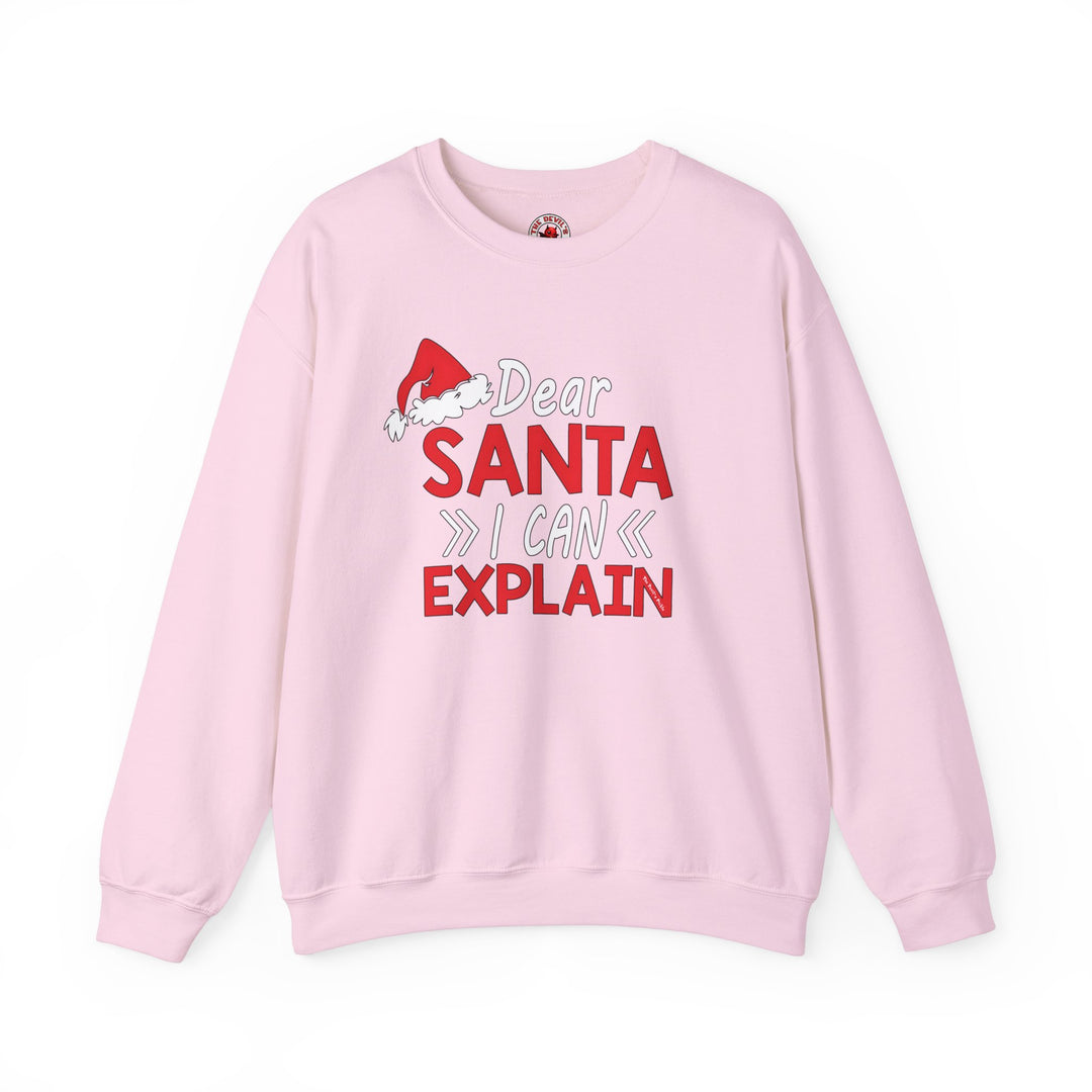 Dear Santa I Can Explain Crewneck Sweatshirt