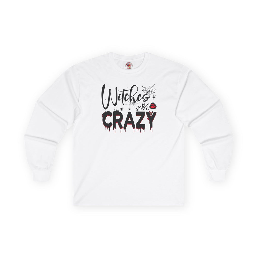 Witches Be Crazy Long Sleeve Tee