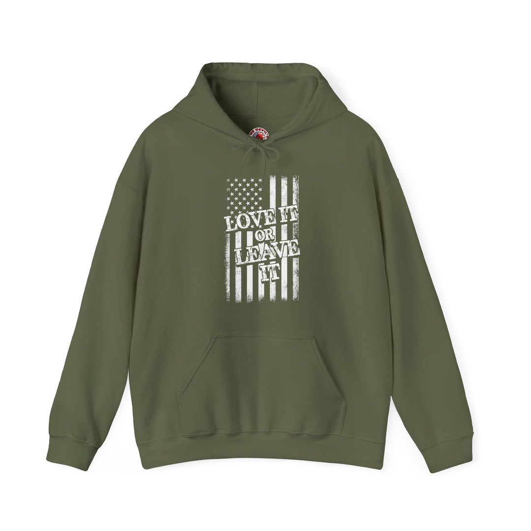 Love It Or Leave It Hooded Sweatshirt