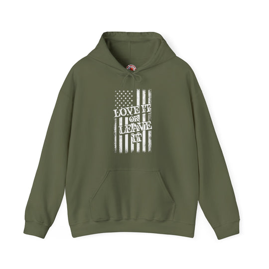 Love It Or Leave It Hooded Sweatshirt