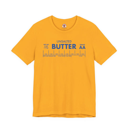 Unsalted Butter T-Shirt