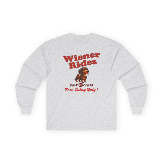 Free Wiener Rides Long Sleeve Tee