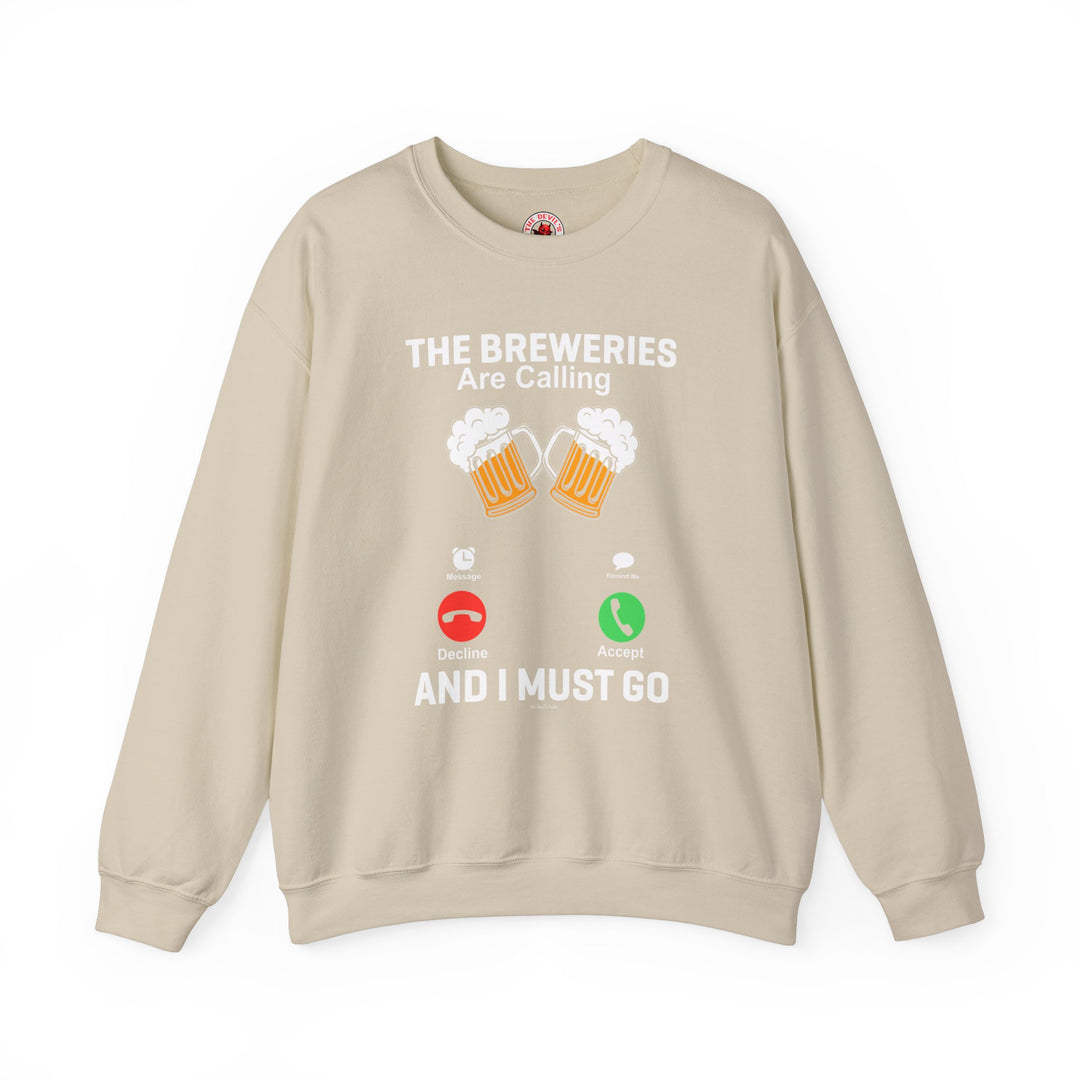 The Breweries Are Calling Crewneck Sweatshirt