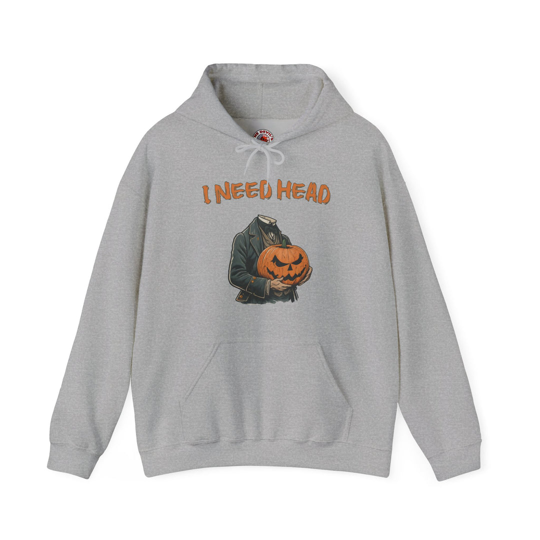 I Need Head Hooded Sweatshirt