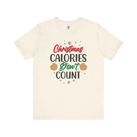 Christmas Calories Don't Count T-Shirt