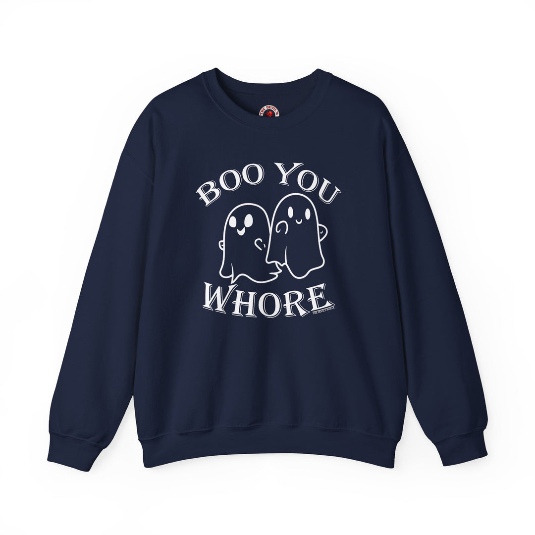 Boo You Whore Crewneck Sweatshirt