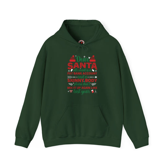 Dear Santa All I Want Is a Fat Bank Account Hooded Sweatshirt