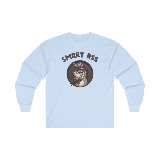 Smart Ass Long Sleeve Tee