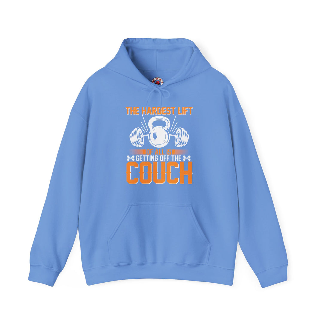 The Hardest Lift Of All Is Getting Off The Couch Hooded Sweatshirt