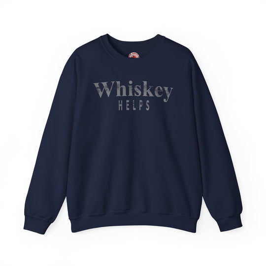 Whiskey Helps Crewneck Sweatshirt