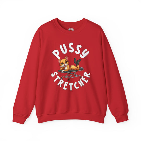 Pussy Stretcher Crewneck Sweatshirt
