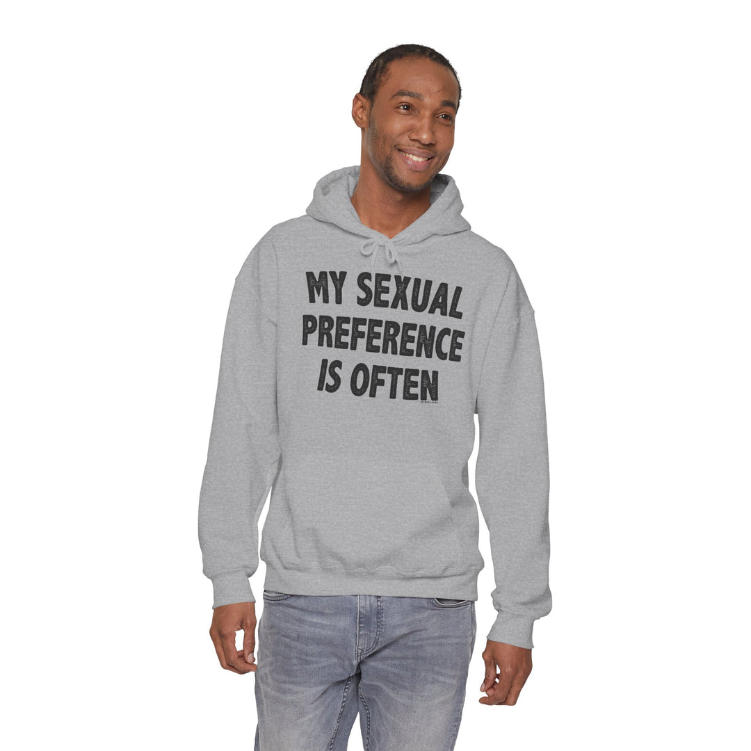 My Sexual Preference Is Often Hooded Sweatshirt