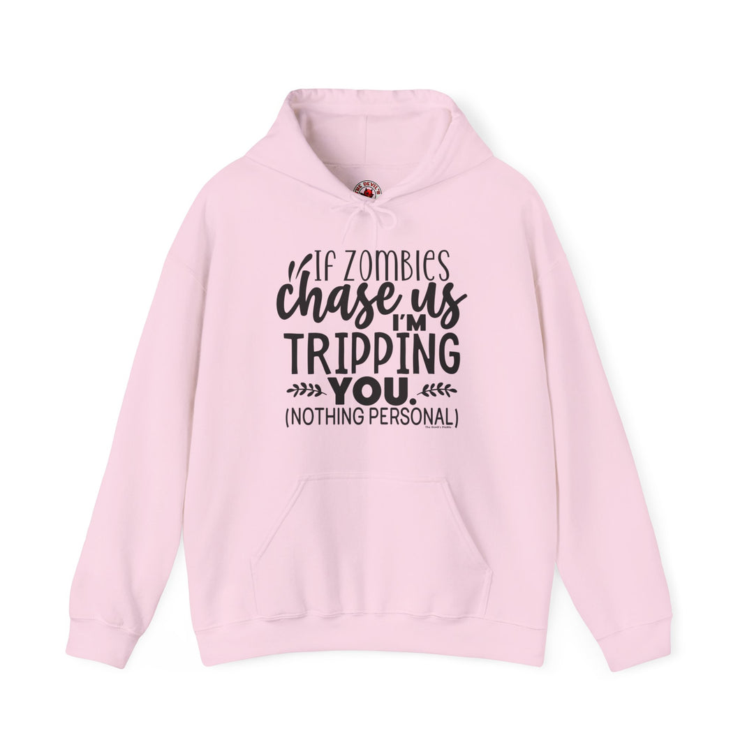 If Zombies Chase Us Hooded Sweatshirt