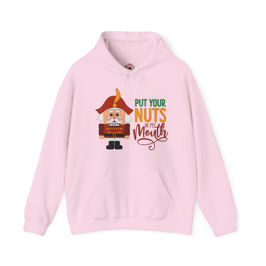 Put Your Nuts In My Mouth Hooded Sweatshirt