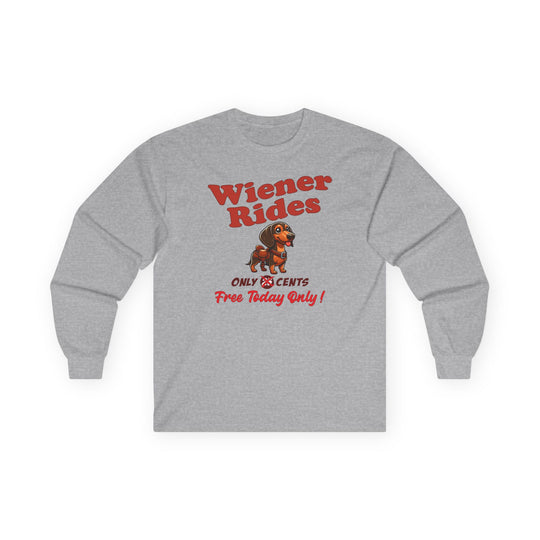 Free Wiener Rides Long Sleeve Tee