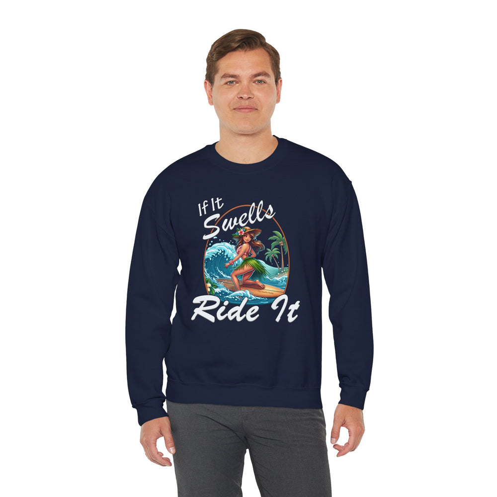 If It Swells Ride It Crewneck Sweatshirt