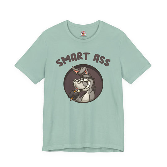 Smart Ass T-Shirt