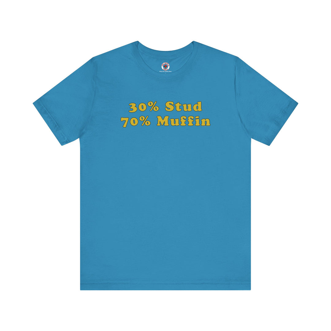 30% Stud 70% Muffin T-Shirt