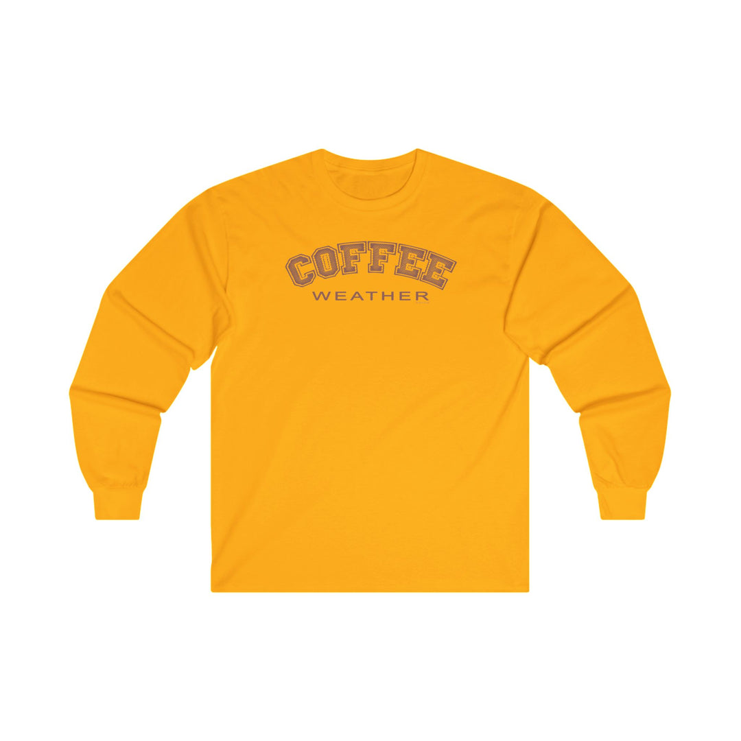 Coffee Weather Long Sleeve Tee