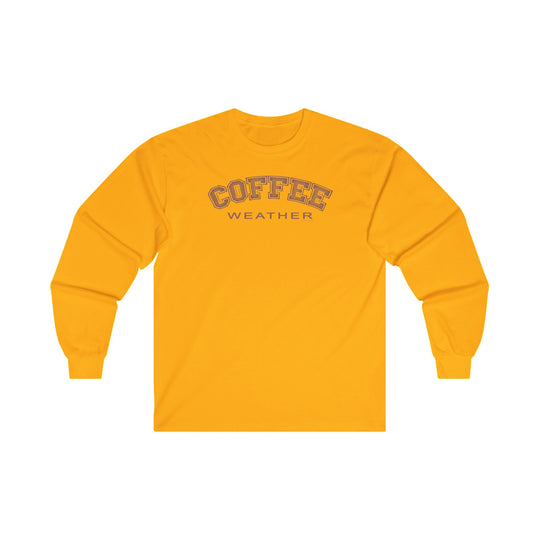 Coffee Weather Long Sleeve Tee