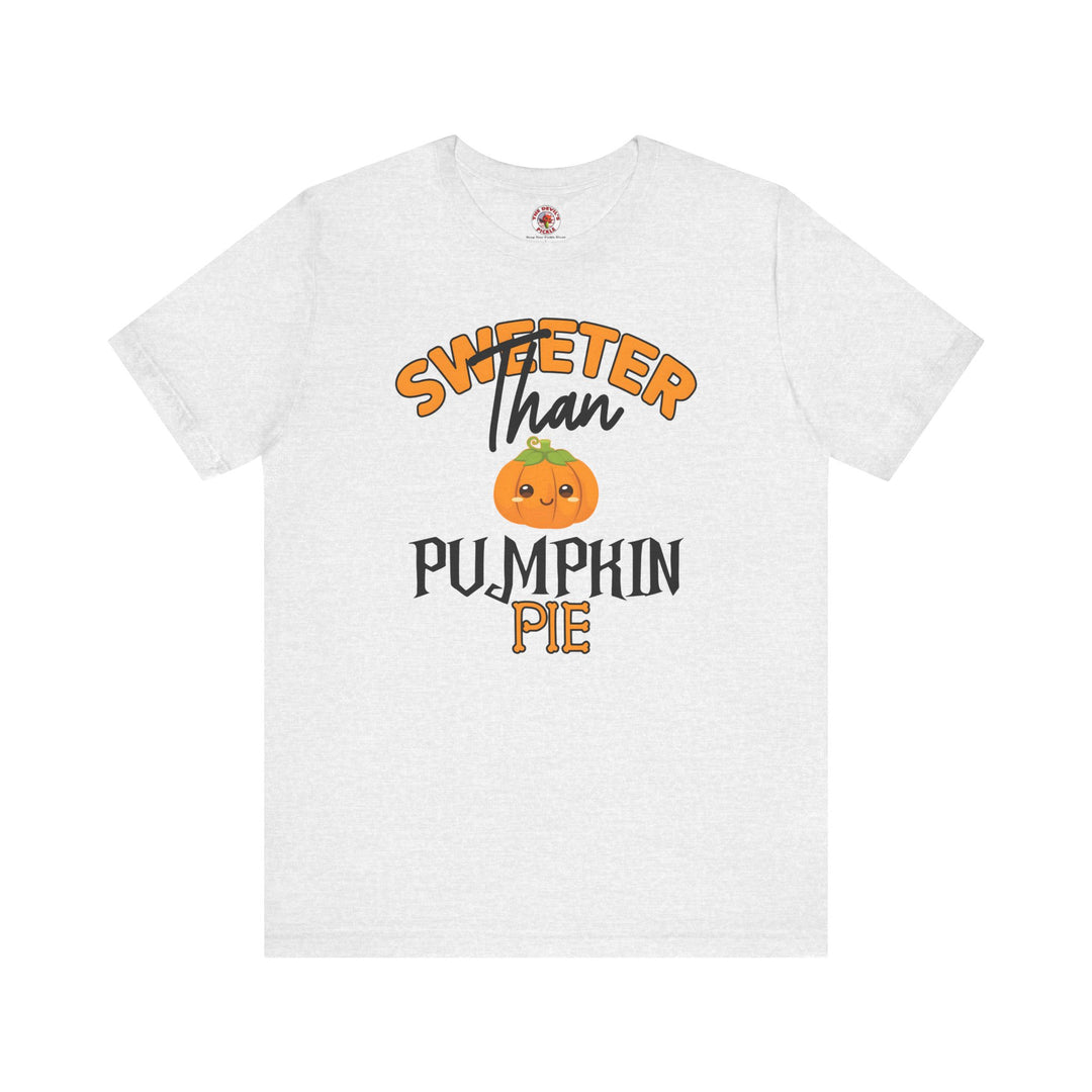 Sweeter Than Pumpkin Pie T-Shirt