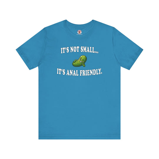 It's Not Small T-Shirt