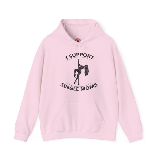 I Support Single Moms Hooded Sweatshirt