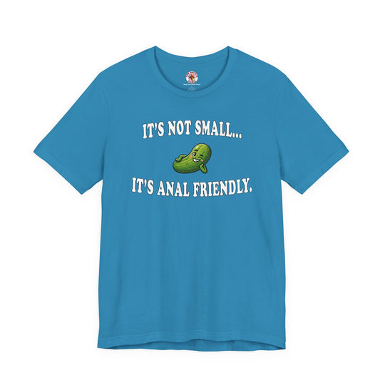 It's Not Small T-Shirt