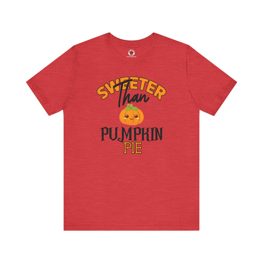 Sweeter Than Pumpkin Pie T-Shirt