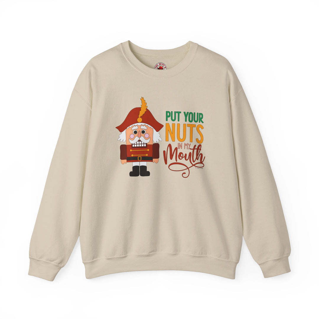 Put Your Nuts In My Mouth Crewneck Sweatshirt