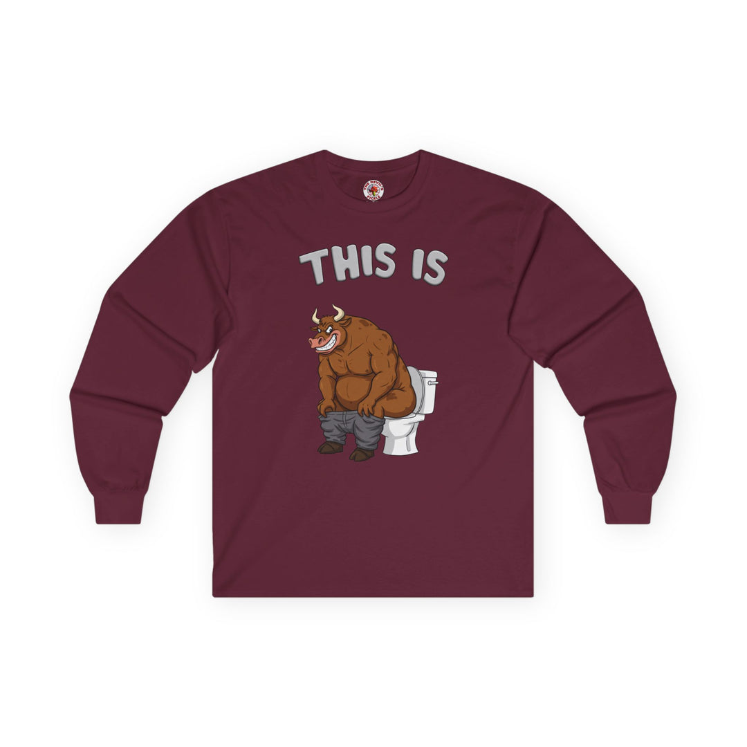 This Is Bullshit Long Sleeve Tee