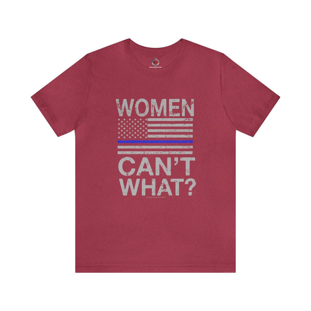 Women Can't What T-Shirt