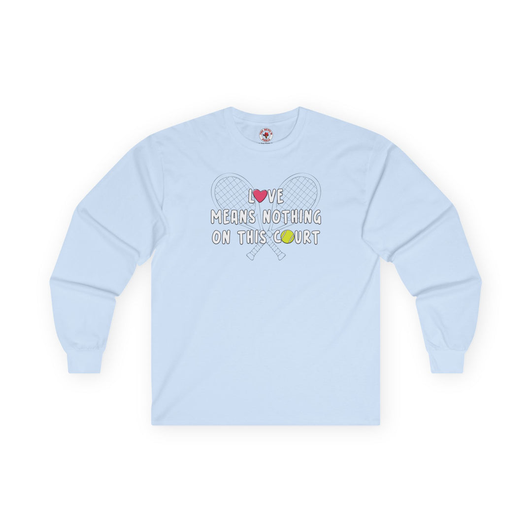 Love Means Nothing Long Sleeve Tee