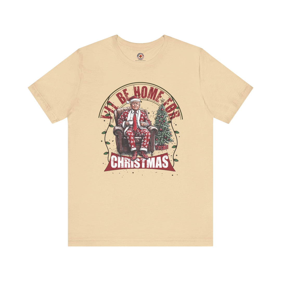 I'll Be Home For Christmas T-Shirt