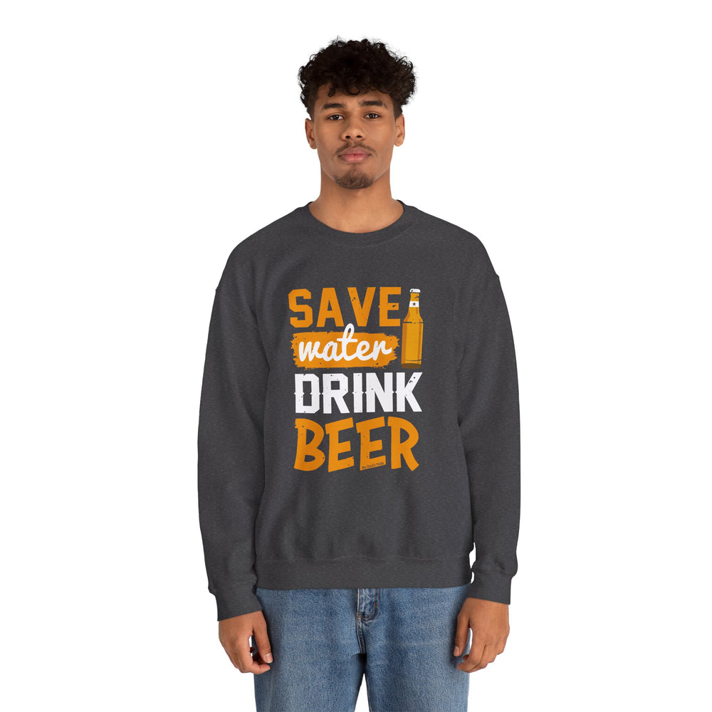 Save Water Drink Beer Crewneck Sweatshirt