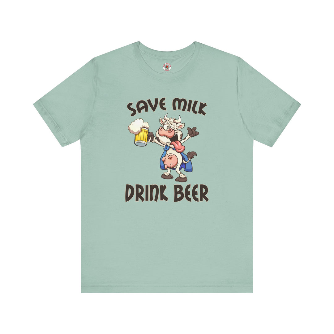 Save Milk Drink Beer T-Shirt