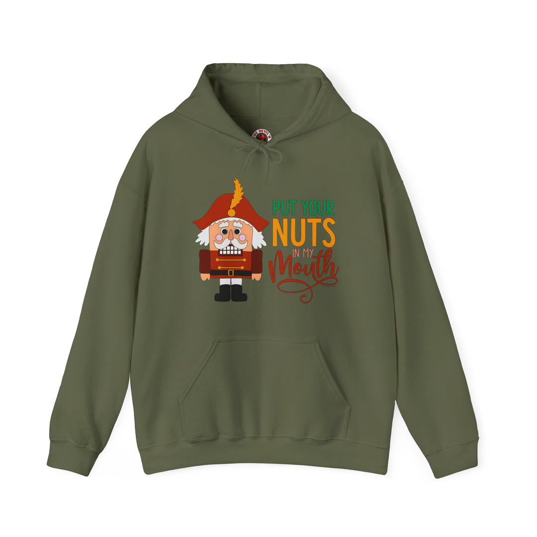 Put Your Nuts In My Mouth Hooded Sweatshirt