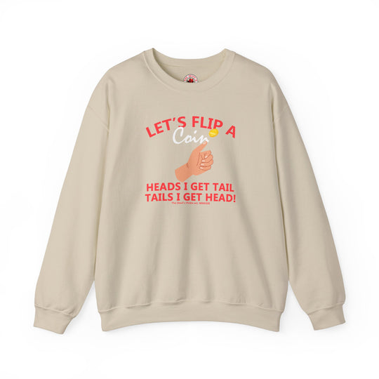 Let's Flip A Coin Crewneck Sweatshirt