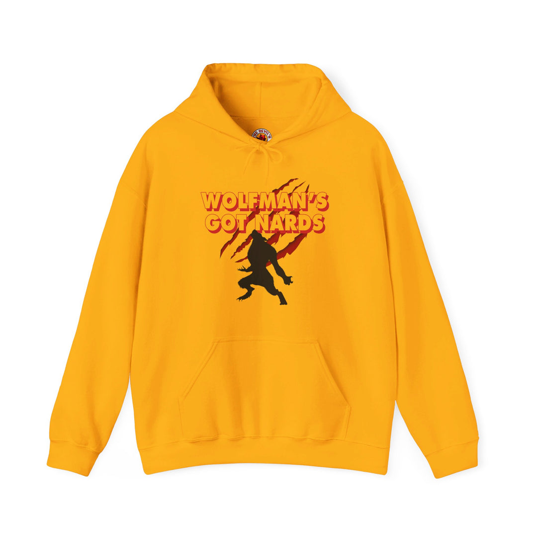 Wolfman's Got Nards Hooded Sweatshirt