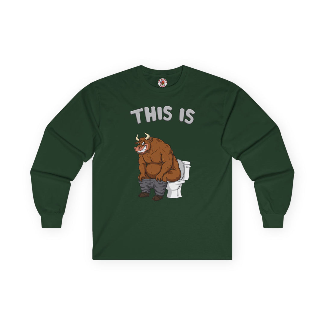This Is Bullshit Long Sleeve Tee