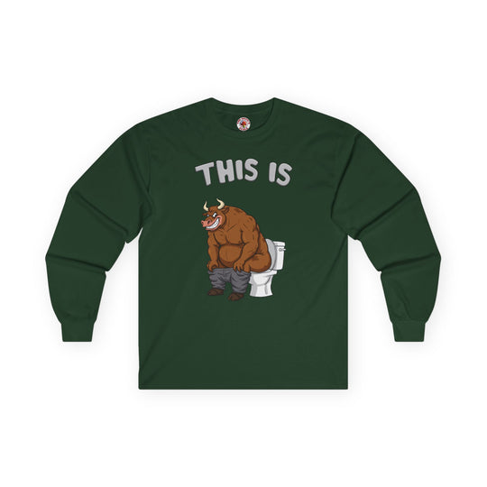 This Is Bullshit Long Sleeve Tee