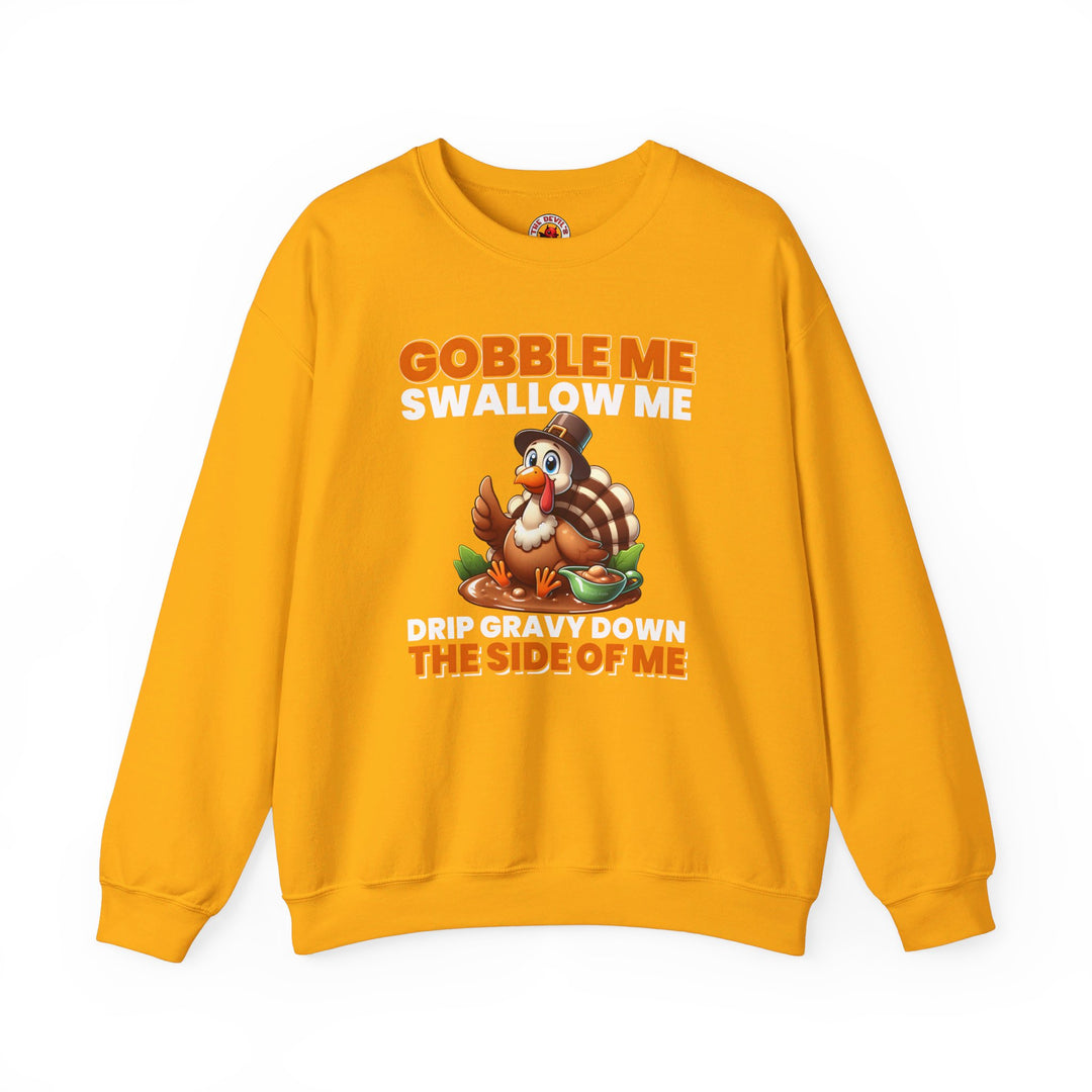 Gobble Me Swallow Me Crewneck Sweatshirt