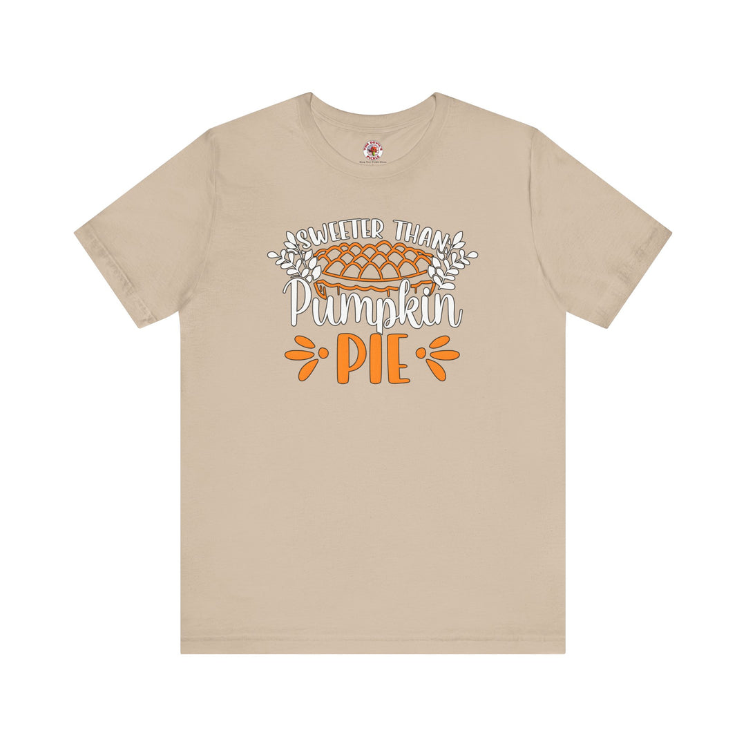 Sweeter Than Pumpkin Pie T-Shirt