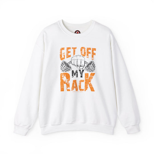 Get Off My Rack Crewneck Sweatshirt